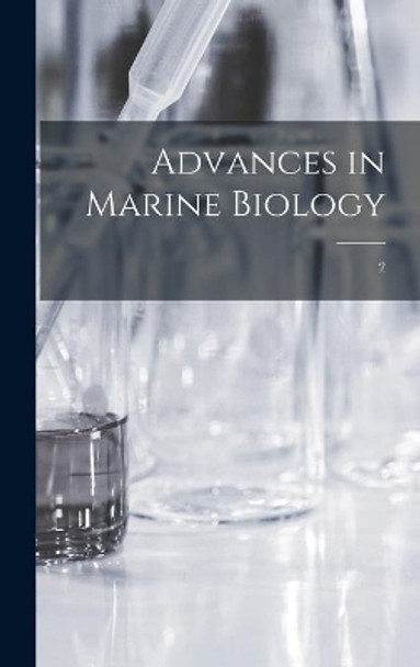 Advances in Marine Biology; 2 by Anonymous 9781014166814