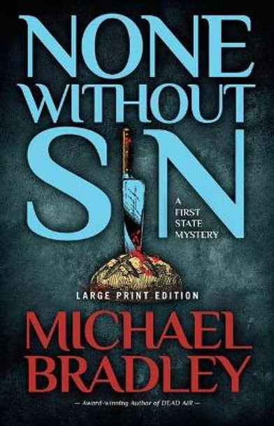 None Without Sin by Michael Bradley 9780744305623