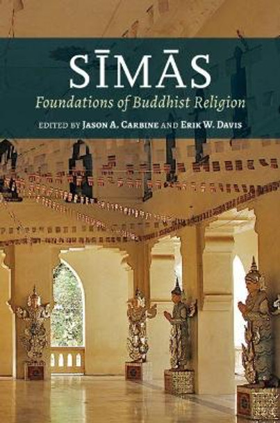 Simas: Foundations of Buddhist Religion by Jason A. Carbine 9780824888855