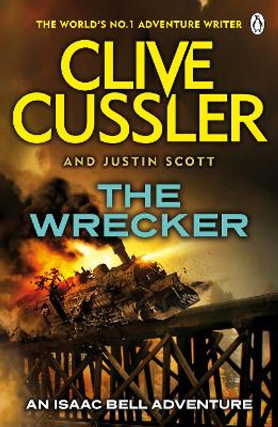 The Wrecker: Isaac Bell #2 by Clive Cussler