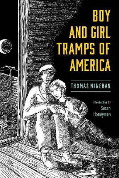 Boy and Girl Tramps of America by Thomas Minehan 9781496843616