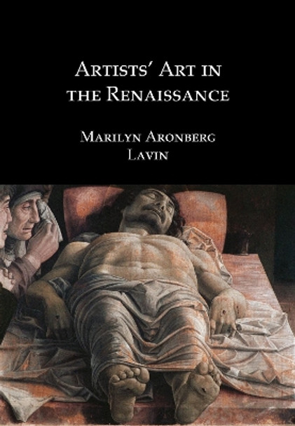 Artists' Art in the Renaissance by Marilyn Aronberg Lavin 9781904597636