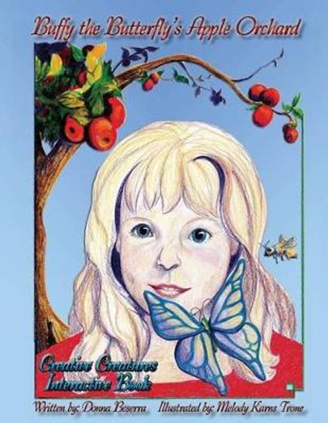 Buffy the Butterfly's Apple Orchard by Donna Beserra 9780998282657