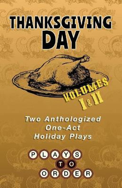 Thanksgiving Day: Two Anthologized One-Act Plays by Brandon Beardsley 9780998417349