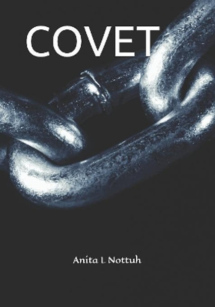 Covet by Anita L Nottuh 9780998777443