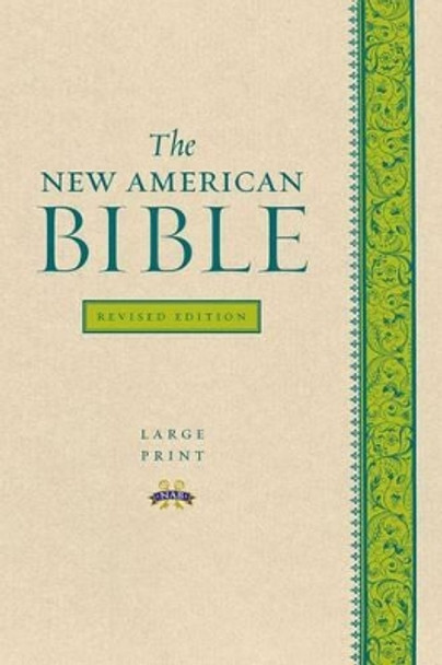 The New American Bible Revised Edition, Large Print Edition by Confraternity of Christian Doctrine 9780195298116