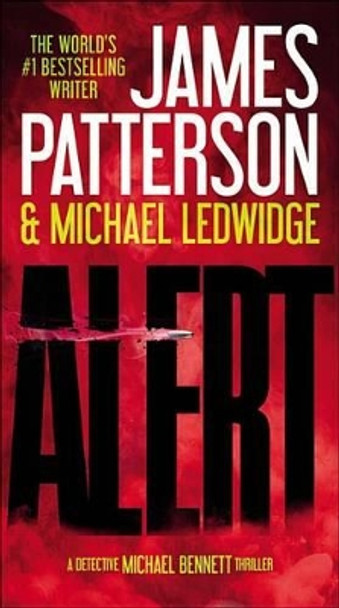 Alert (New York Times Bestseller) by James Patterson 9780316407175