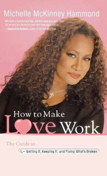 How to Make Love Work by Michelle McKinney Hammond 9780446580618