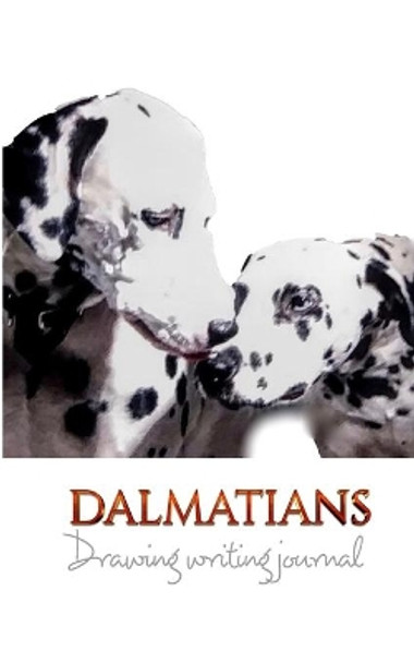 Dalmatians Drawing writing Creative Journal by Sir Michael Huhn 9780464237464