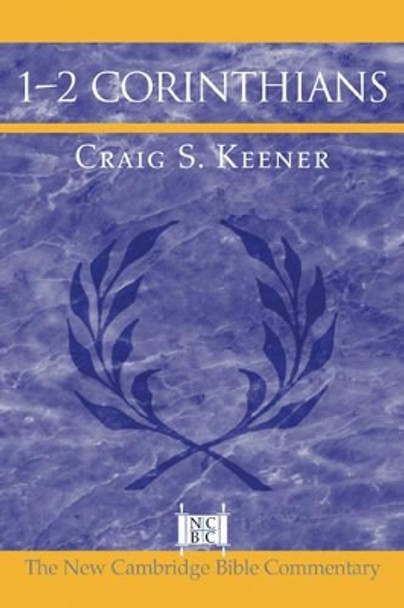 1-2 Corinthians by Craig S. Keener 9780521542432