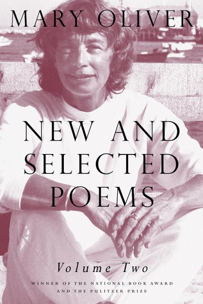 New And Selected Poems, Volume Two by Mary Oliver