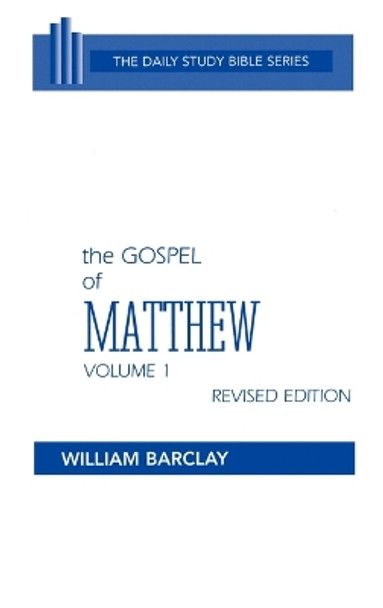 The Gospel of Matthew: Chapters 1 to 10 by William Barclay 9780664213008