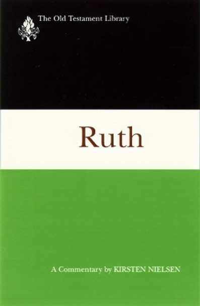 Ruth: A Commentary by Kirsten Nielsen 9780664227302