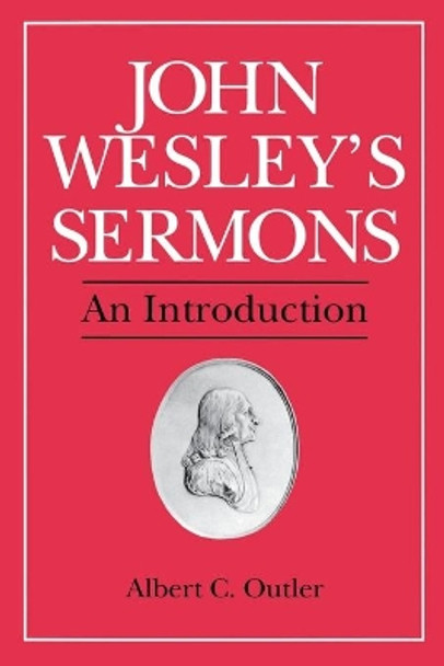 John Wesley's Sermons: An Introduction by John Wesley 9780687204960