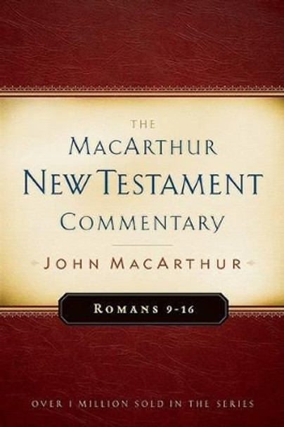 Romans, 9-16 by John F. MacArthur 9780802407689