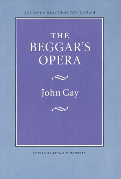 The Beggar's Opera by John Gay 9780803253612