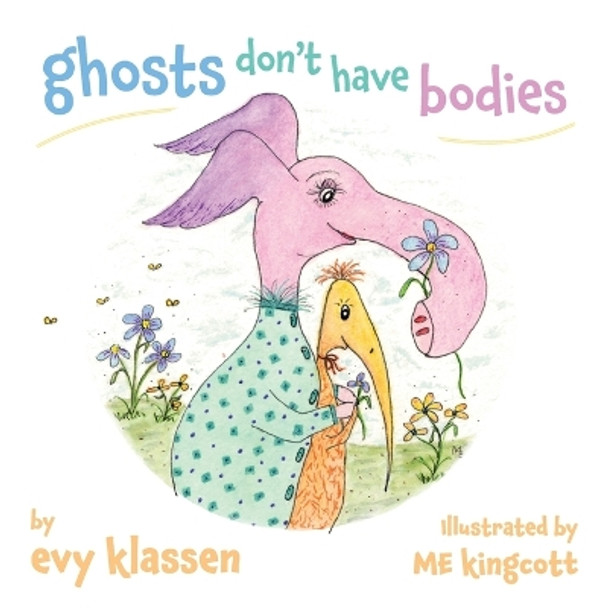 ghosts don't have bodies by Evy Klassen 9781039164147