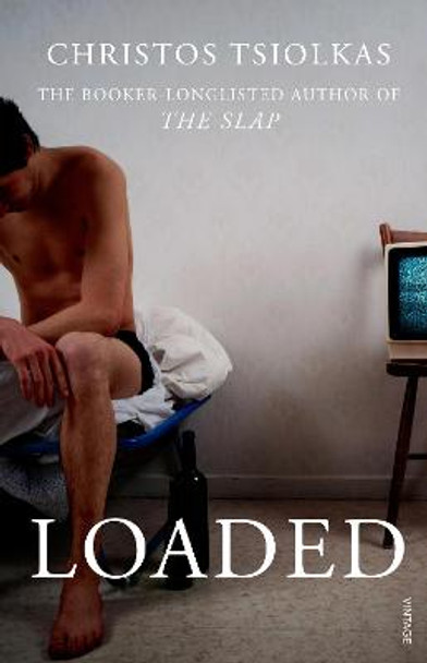 Loaded by Christos Tsiolkas