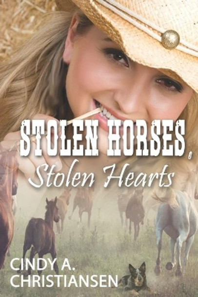 Stolen Horses, Stolen Hearts by Cindy a Christiansen 9781071103241