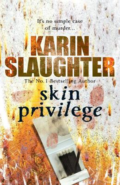 Skin Privilege: (Grant County series 6) by Karin Slaughter