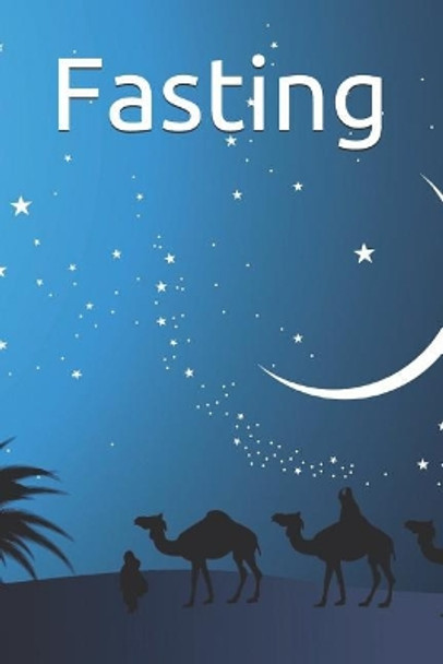 Fasting:             by Imam Kathir 9781072360292