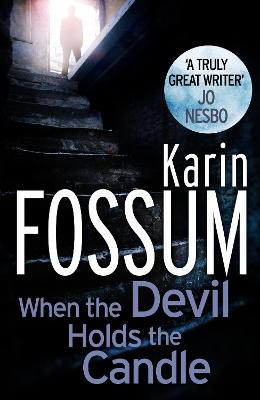 When the Devil Holds the Candle by Karin Fossum