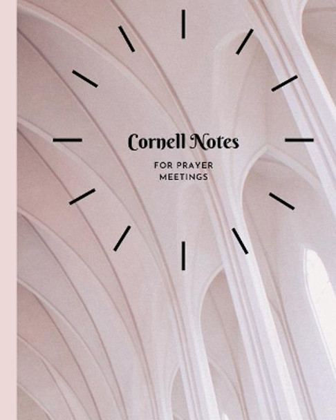 Cornell Notes: for Prayer Meetings by Kaye Nutman 9781072586982