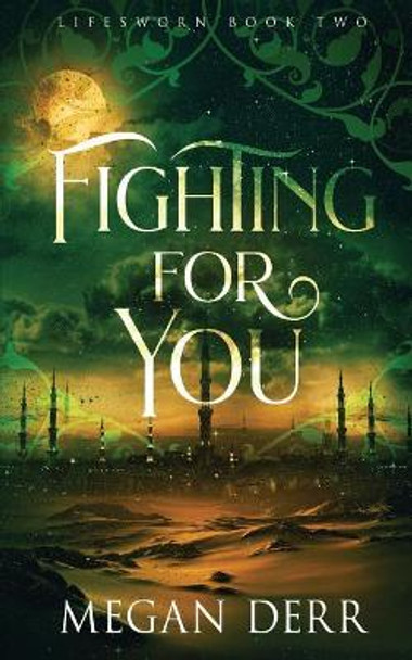 Fighting for You by Megan Derr 9781072852155