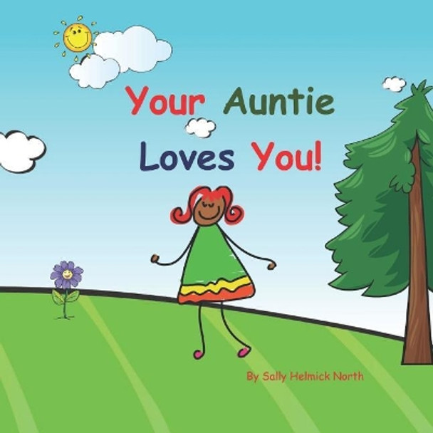 Your Auntie Loves You!: African American by Sally Helmick North 9781073529995