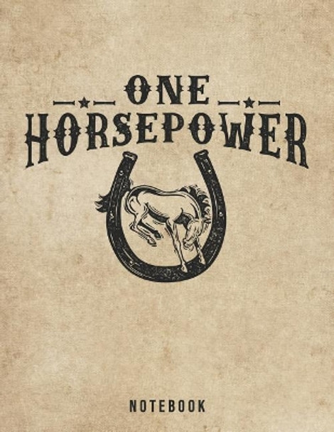 One Horsepower Notebook: Bucking Bronco Rodeo Pun by Jackrabbit Rituals 9781073691692