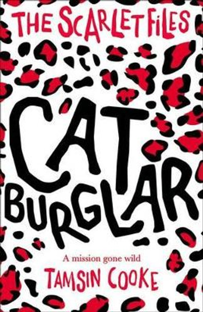 The Scarlet Files: Cat Burglar by Tamsin Cooke