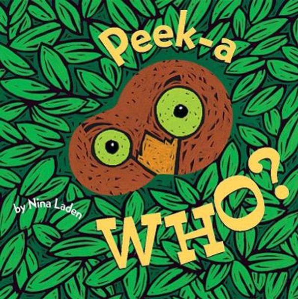 Peek-A Who? by Nina Laden