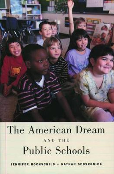 The American Dream and the Public Schools by Jennifer L. Hochschild