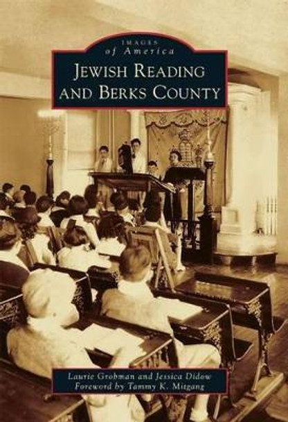 Jewish Reading and Berks County by Laurie Grobman 9780738576008