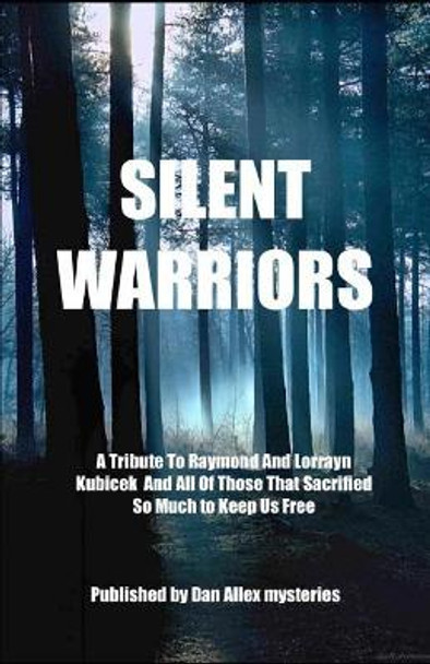 Silent Warriors by James Oliveri 9781075027222