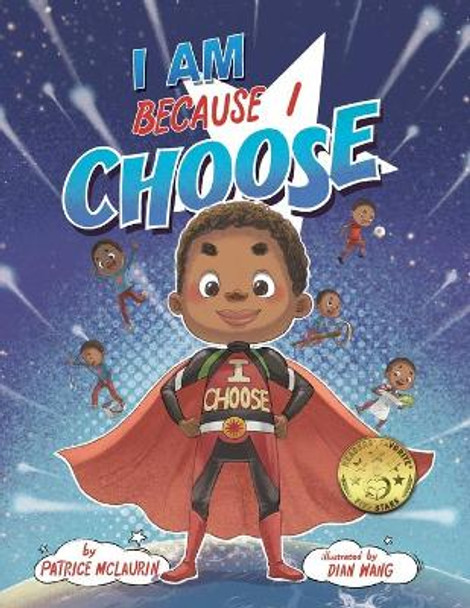 I Am Because I Choose by Patrice McLaurin 9780997315288