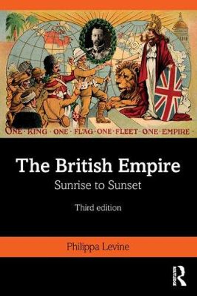 The British Empire: Sunrise to Sunset by Philippa Levine