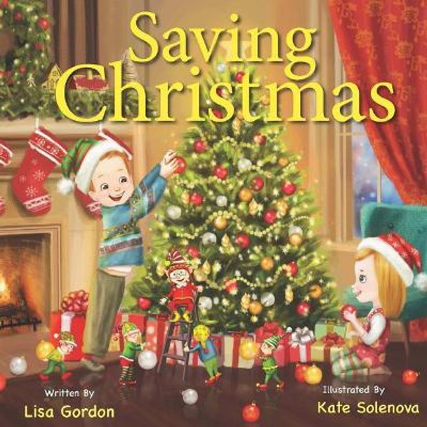 Saving Christmas by Lisa M Gordon 9780997359497