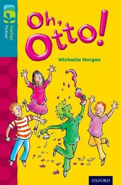 Oxford Reading Tree TreeTops Fiction: Level 9 More Pack A: Oh, Otto! by Michaela Morgan