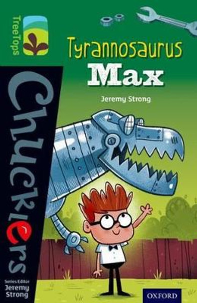 Oxford Reading Tree TreeTops Chucklers: Level 12: Tyrannosaurus Max by Jeremy Strong