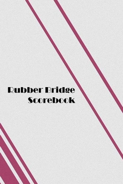 Rubber Bridge Scorebook: 100 Tally Scoresheets for Rubber Bridge by Lori Vihlin 9781077935266