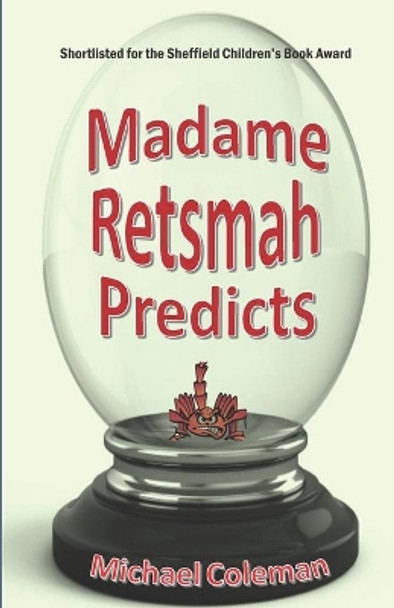 Madame Retsmah Predicts by Michael Coleman 9781077803725