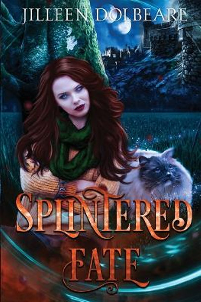 Splintered Fate by Jilleen Dolbeare 9781088247778