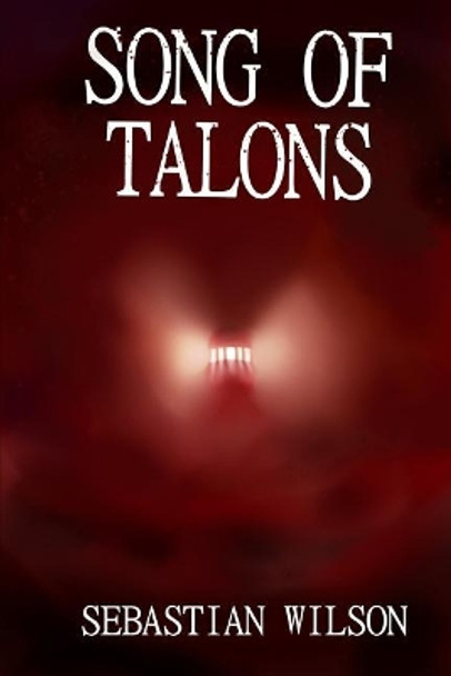 Song of Talons by Sebastian Wilson 9781091297289