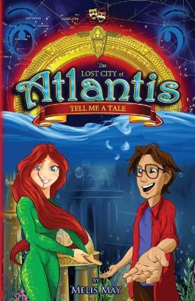 The Lost City of Atlantis: Tell Me a Tale by Melis May 9781088294284