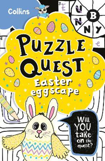 Easter Eggscape: Solve more than 100 puzzles in this adventure story for kids aged 7+ (Puzzle Quest) by Kia Marie Hunt 9780008621926