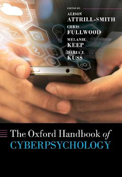 The Oxford Handbook of Cyberpsychology by Alison Attrill-Smith