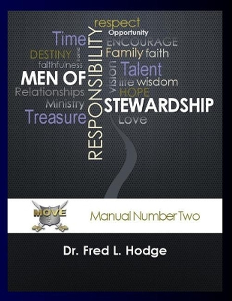 Men of Stewardship: Manual Number Two by Fred L Hodge 9780998170152