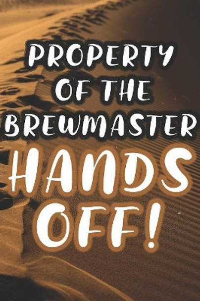 Property of the Brewmaster: 90 Pages of Home Brew Cookbook Recipe Space! by Der Home Brewmeister 9781084172876