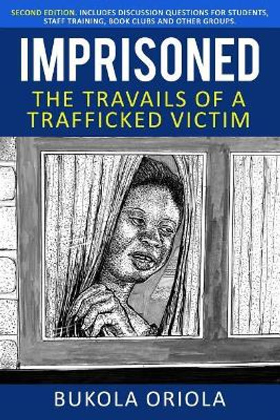 Imprisoned: The Travails of a Trafficked Victim by Bukola Oriola 9780998181790